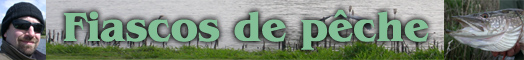 Fiascos de pêche Fiascos de pêche